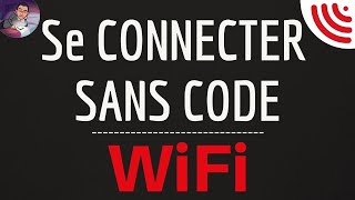 SE CONNECTER au WIFI sans MOT de PASSE comment avoir une connexion WIFI sans entrer un CODE [upl. by Enirehtahc]