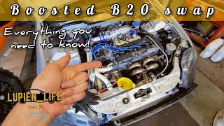 The ultimate turbo B20 swap guide [upl. by Rehpotsihrc]