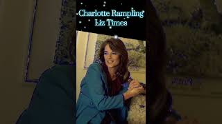 Charlotte Rampling Liz Times [upl. by Lottie280]