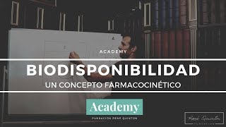 Farmacocinética Qué es la biodisponibilidad y bioequivalencia [upl. by Litta]