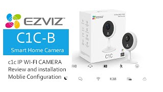 C1CB EZVIZ IP WiFi camera  How to install WiFi Ip camera [upl. by Eetsim]