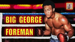 Big George Foreman  Career Recap [upl. by Llegna]