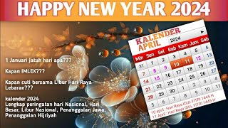 KALENDER 2024 NEW Lengkap Tahun Baru IMLEK RAMADHAN IDUL FITRI  HAPPY NEW YEAR 2024 [upl. by Dacie]