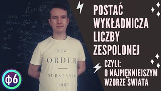 Postać wykładnicza liczby zespolonej czyli o najpiękniejszym wzorze świata [upl. by Arihsaj670]