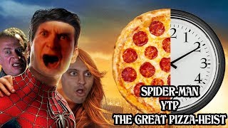 YTP SpiderMan  The Great PizzaHeist [upl. by Ntsuj]