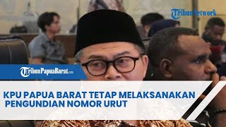 KPU PAPUA BARAT TETAP MELAKSANAKAN PENGUNDIAN NOMOR URUT [upl. by Minerva]