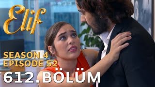 Elif 612 Bölüm  Season 4 Episode 52 [upl. by Reginnej]