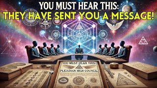 The Pleiadian Higher Council Have A SECRET To Reveal PART 2 [upl. by Aciraj]