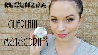 Guerlain Meteorites MOJA OPINIA [upl. by Atiz]