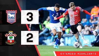 EXTENDED HIGHLIGHTS Ipswich Town 32 Southampton  Championship [upl. by Itnahsa522]