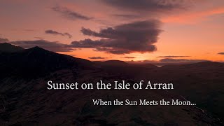 When the Sun Meets the Moon  Amazing Sunset on the Isle of Arran  DJI Mini 4 Pro  4K drone video [upl. by Ahsial831]