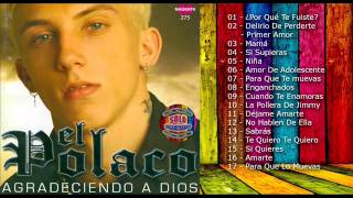 El Polaco  Agradeciendo a Dios 2006 Enganchado CD Completo [upl. by Nika]