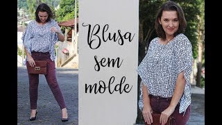 Como fazer blusa fácil SEM MOLDE  costure hoje mesmo [upl. by Thgiwed]