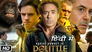 Dolittle Full HD 1080p Movie in Hindi Dubbed  Robert Downey Jr  Tom Holland  Story Explanation [upl. by Airyt189]