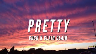 Coco amp Clair Clair  Pretty TikTok Remix Lyrics [upl. by Secnarf]