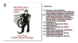 Yockie Suryo Prayogo  Album Musik Saya Adalah Saya  Audio HQ [upl. by Hyps535]