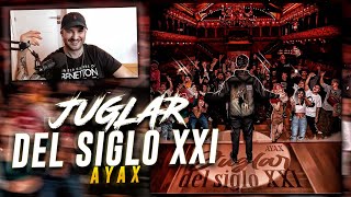 REACCIÓN AYAX JUGLAR DEL SIGLO XXI [upl. by Benedikt]