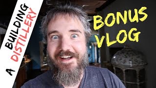 Building A Distillery Whiskey Tribe Bonus Vlog [upl. by Glanti856]