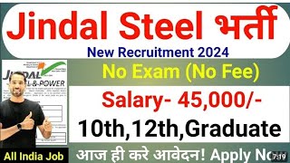 Jindal steel Requirements 2024  Jindal stainless vacancy 2024  No Exam  No Fee [upl. by Diley]