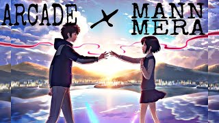 YOUR NAME ARCADE X MANN MERA AMV FtGravero [upl. by Haodnanehs]