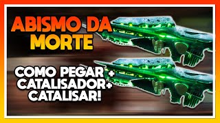 DESTINY 2  ABISMO DA MORTE COMO PEGAR  ARMA  CATALISADOR  CATALISAR [upl. by Nylidnarb]