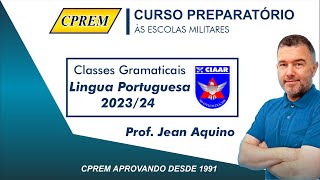 CPREM Aula de Classes Gramaticais  Concurso CIAAR EAOAP CAMAR CADAR  ProfJean Aquino  01 [upl. by Annoynek]