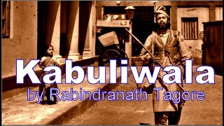 Kabuliwala by Rabindranath Tagore in English  Audio Story Book KabuliwalabyRabindranathTagore [upl. by Nehr598]