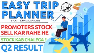 EASY TRIP PLANNER SHARE ANALYSIS  EASE MY TRIP SHARE LATEST NEWS   Q2 RESULT ANALYSIS  EMT [upl. by Tiphany]