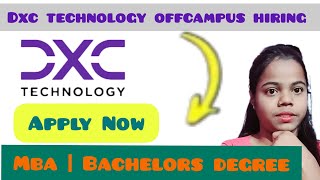 DXC Technology OFF Campus Drive 2024  2023  2022  2021  2020 Batch  DXC Fresher Official Hiring [upl. by Gottlieb]