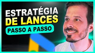 Estratégia de Lances Google Ads 2024  Passo a Passo COMPLETO [upl. by Anayia]