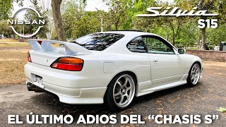 REVIEW NISSAN SILVIA S15  El último adios del quotChasis Squot [upl. by Marillin]