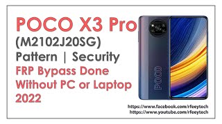 POCO X3 Pro M2102J20SG Pattern  Security Code  FRP Unlock Done  Without PC  MIUI 125 [upl. by Hilaire]