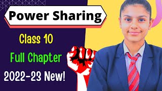 Power Sharing  Class 10 Civics  202223 New Video  Full Chapter ✅🔥 [upl. by Siuqramed]