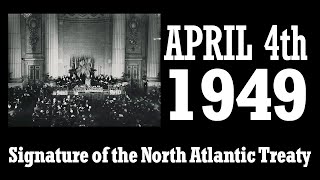 Signature of the North Atlantic Treaty  April 4th 1949 in Washington [upl. by Enwahs]