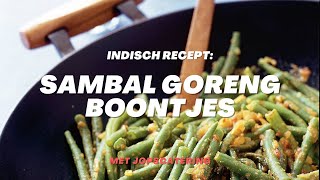 Hoe maak je Sambal Goreng Boontjes Indisch gerecht [upl. by Arundell]