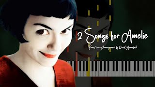 2 Songs for Amélie Piano Cover Arrangement [upl. by Ainesy]