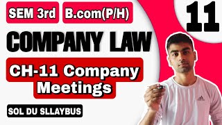 BcomHP  Unit4  CH11 Company Meetings  Company law  Semester 3rd Sol DuTypes of meeting [upl. by Ennaej]