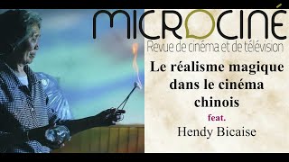 Le Réalisme magique du cinéma chinois feat Hendy Bicaise [upl. by Litman858]