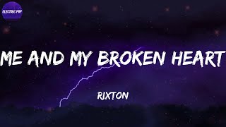 Rixton  Me And My Broken Heart Lyrics [upl. by Baum]