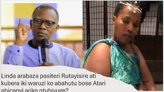 Linda arabaza Pastor Rutayisire ati kubera iki waruzi ko abahutu bose atari abicanyi ariko ntubivuge [upl. by Hamo]