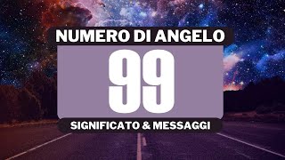 Perché vedo il numero angelico 99 Significato completo del numero angelico 88 [upl. by Enomis]