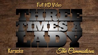 Karaoke Commodores  Three Times A Lady Full HD [upl. by Hinson]