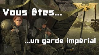 Vous êtes un garde impérial  Warhammer 40000 [upl. by Cyrus]