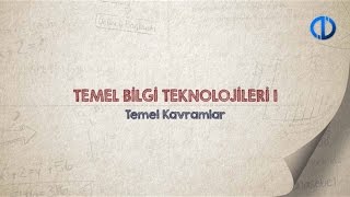 TEMEL BİLGİ TEKNOLOJİLERİ I  Ünite 1 Konu Anlatımı 1 [upl. by Arvind]