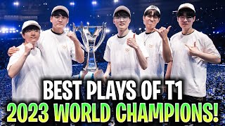 T1 WORLDS CHAMPION 2023 MONTAGE  BEST PLAYS OF T1 IN WORLDS 2023 LEAGUE OF LEGENDS [upl. by Akcimehs]