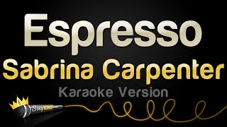 Sabrina Carpenter  Espresso Karaoke Version [upl. by Lebisor]