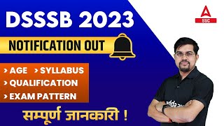 DSSSB Vacancy 2023  DSSSB New Vacancy Syllabus Age Qualification ExamPattern Full Details [upl. by Otxilac]