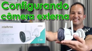 INSTALANDO E CONFIGURANDO CÂMERA INTELBRAS WIFI EXTERNA COM ÁUDIO IM5 S [upl. by Ramiah]