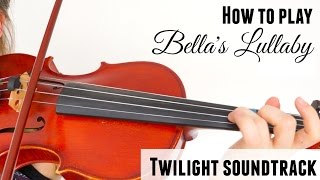 Twilight  Bellas Lullaby how to play  Violin tutorial  Official Twilight Soundtrack [upl. by Edmund]