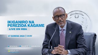 🔴LIVE IKIGANIRO CYIHARIYE NA PEREZIDA PAUL KAGAME [upl. by Avek]